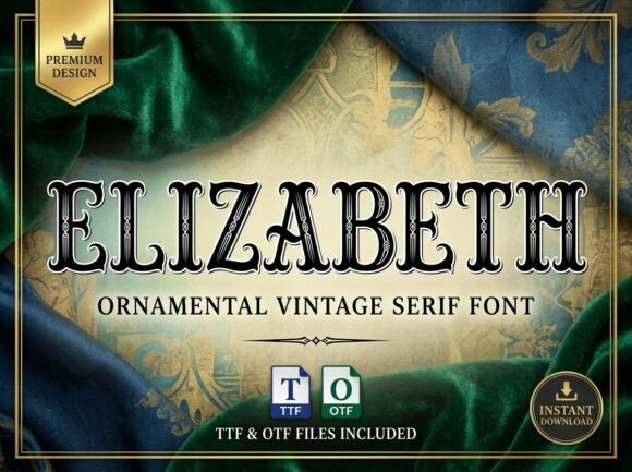 Elizabeth: A Font That Commands the Spotlight