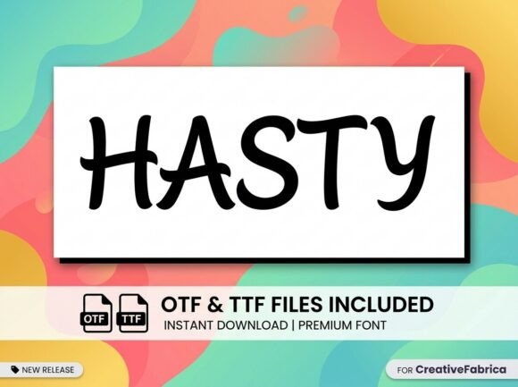 Make Every Letter a Statement with the Hasty Typeface