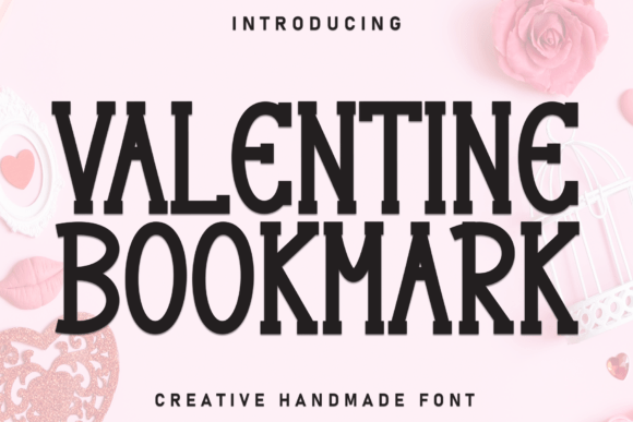 Valentine Bookmark: A Typeface That Whispers Warmth